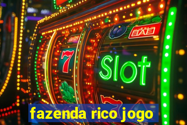 fazenda rico jogo